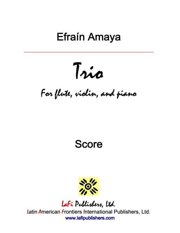 Cover for Efraín Amaya's Trio for flute, violin, and piano